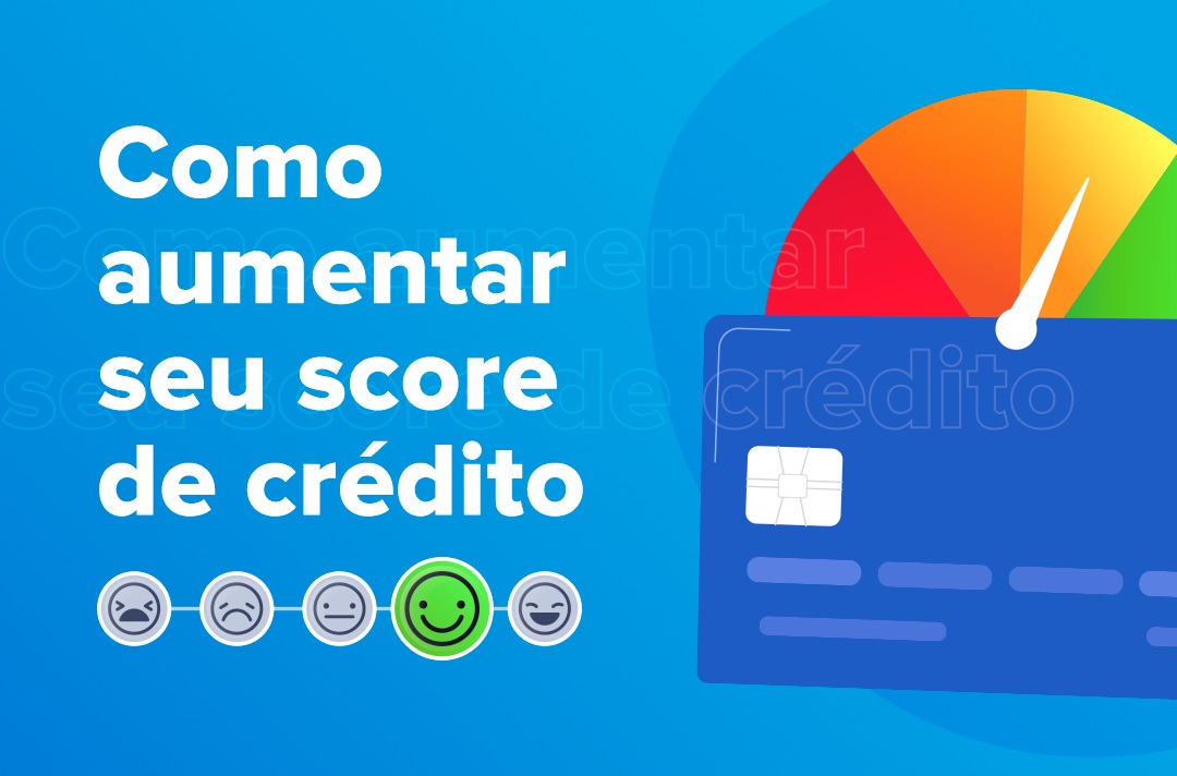 Como aumentar seu score de crédito?
